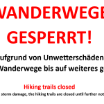 Wanderwege derzeit gesperrt!